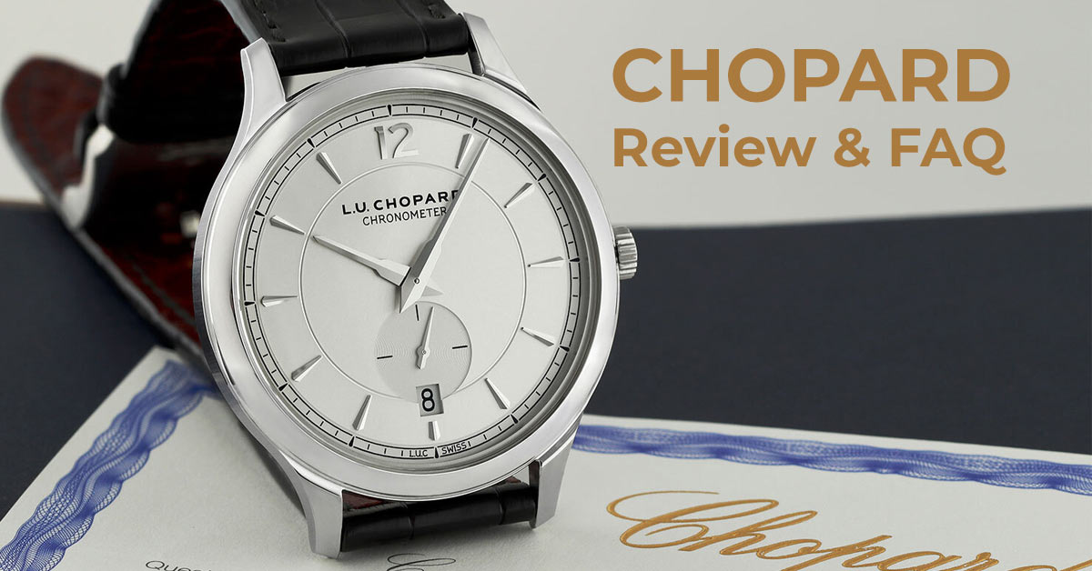 Chopard Review & FAQ